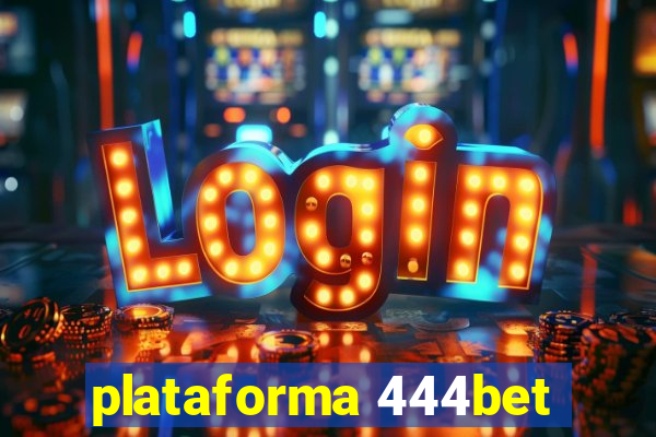 plataforma 444bet